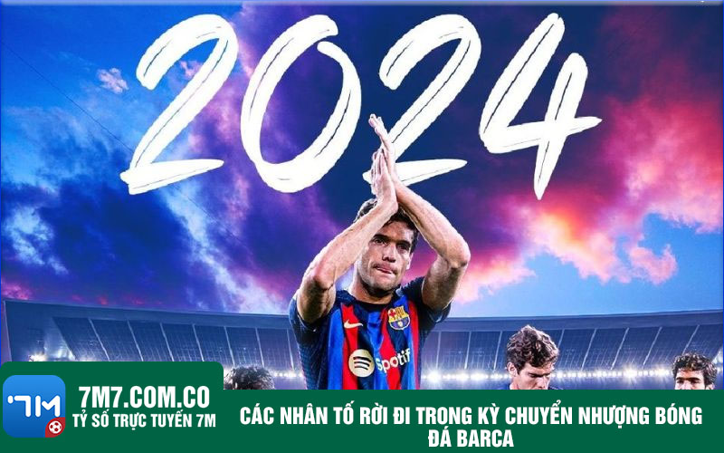 Cac nhan to roi di trong ky chuyen nhuong bong da Barca Các nhân tố rời đi trong kỳ chuyển nhượng bóng đá Barca