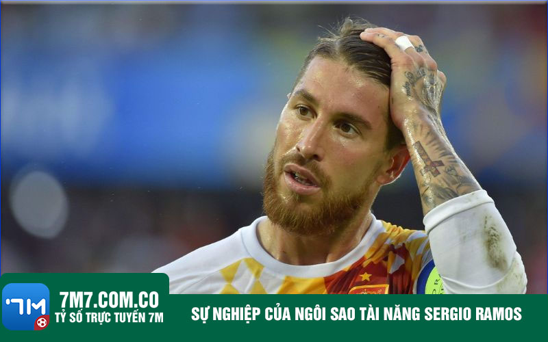 Nhung thanh tich noi bat trong tieu su Sergio Ramos Những thành tích nổi bật trong tiểu sử Sergio Ramos